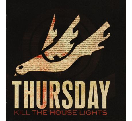 Thursday - Kill The House Lights (CD+DVD) Audio CD album