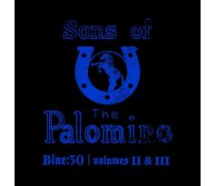 Sons Of The Palomino - Blue: 30 /Volumes II+III/ (CD) Audio CD album