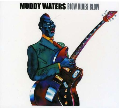 Waters Muddy - Blow Blues Blow (CD) Audio CD album