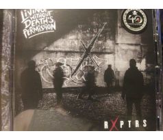 RXPTRS - Living Without Death´s Permission (CD) Audio CD album