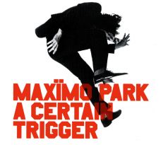 Maximo Park - A Certain Trigger (CD) Audio CD album