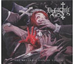 Defacing God - The Ressurection Of Lilith (CD) Audio CD album