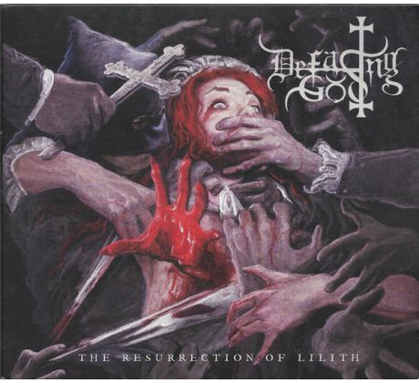 Defacing God - The Ressurection Of Lilith (CD) Audio CD album