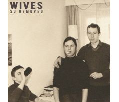 Wives - So Removed (CD) Audio CD album