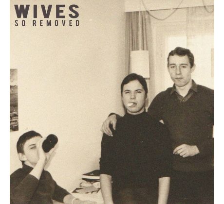 Wives - So Removed (CD) Audio CD album