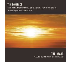 Boniface Tim - The Infant /A Jazz Suite Of Christmas/ (CD) Audio CD album