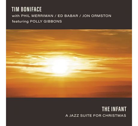 Boniface Tim - The Infant /A Jazz Suite Of Christmas/ (CD) Audio CD album