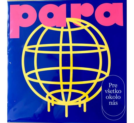 PARA - Pre Všetko Okolo Nás / LP Vinyl album