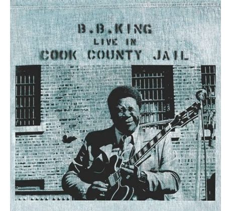 King B.B. - Live In Cook County Jail / LP Vinyl