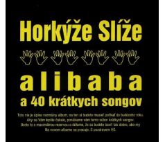 Horkýže Slíže - Alibaba a 40 krátkych Songov (CD) audio CD album