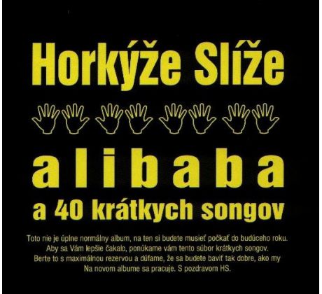 Horkýže Slíže - Alibaba a 40 krátkych Songov (CD) audio CD album