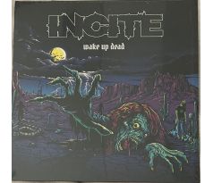 Incite - Wake Up Dead / LP Vinyl